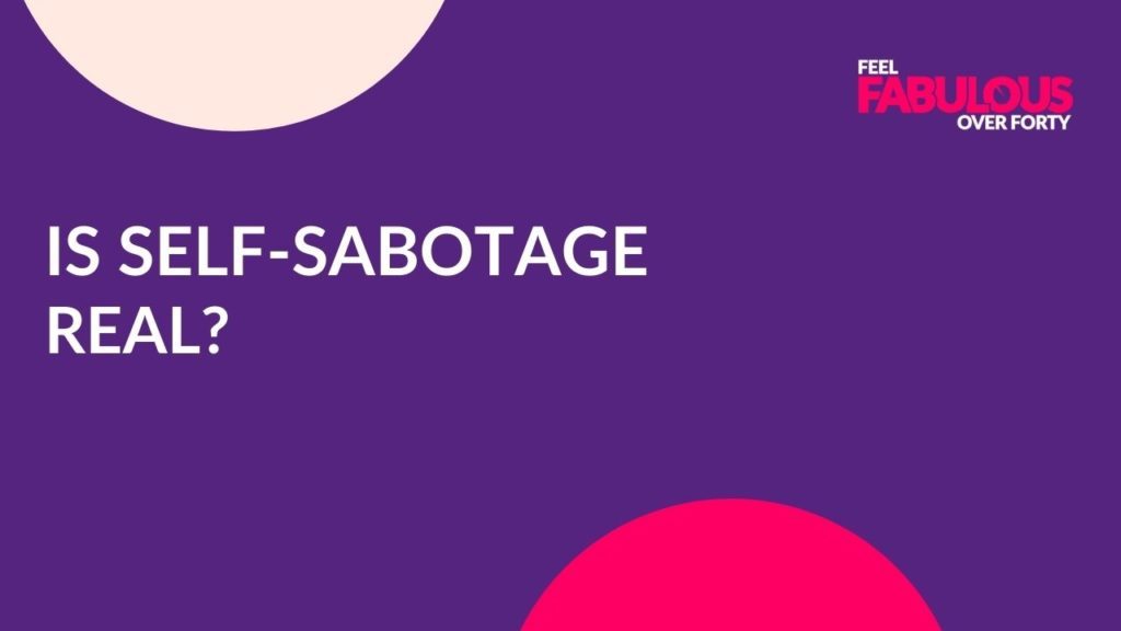 is self-sabotage real