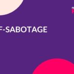 is self-sabotage real